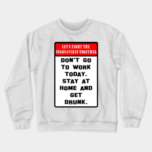 Together fight the coronavirus Crewneck Sweatshirt